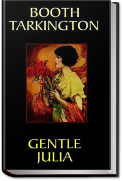 Gentle Julia | Booth Tarkington